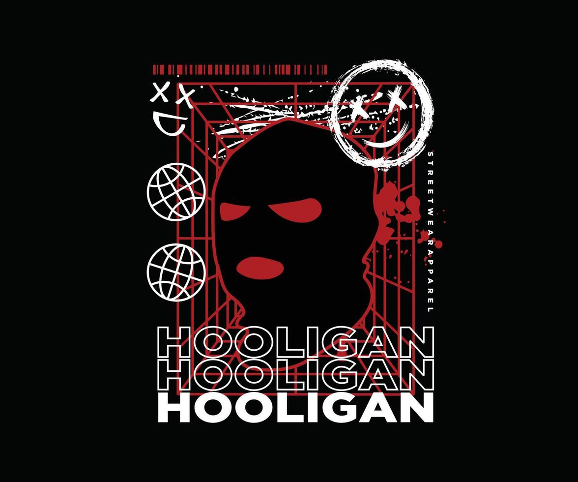 conception de t-shirt hooligan, graphique vectoriel, affiche typographique ou t-shirts street wear et style urbain vecteur