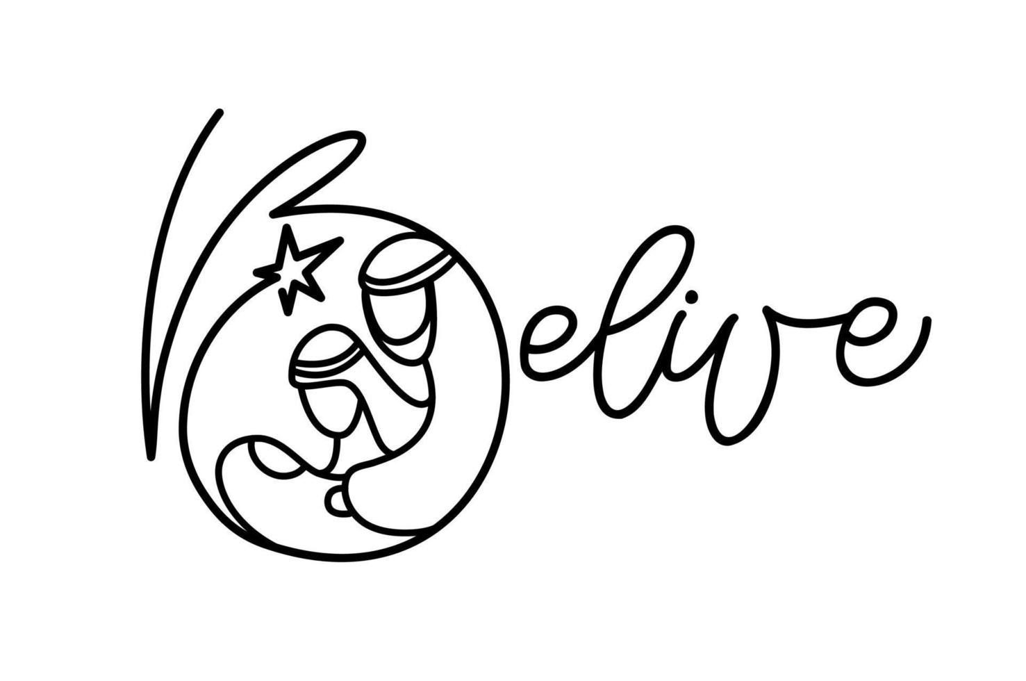 belive texte de calligraphie monoline et vecteur de noël scène de la nativité religieuse de l'enfant jésus avec mary joseph et star. dessin au trait d'art minimaliste, impression de vêtements et création de logo