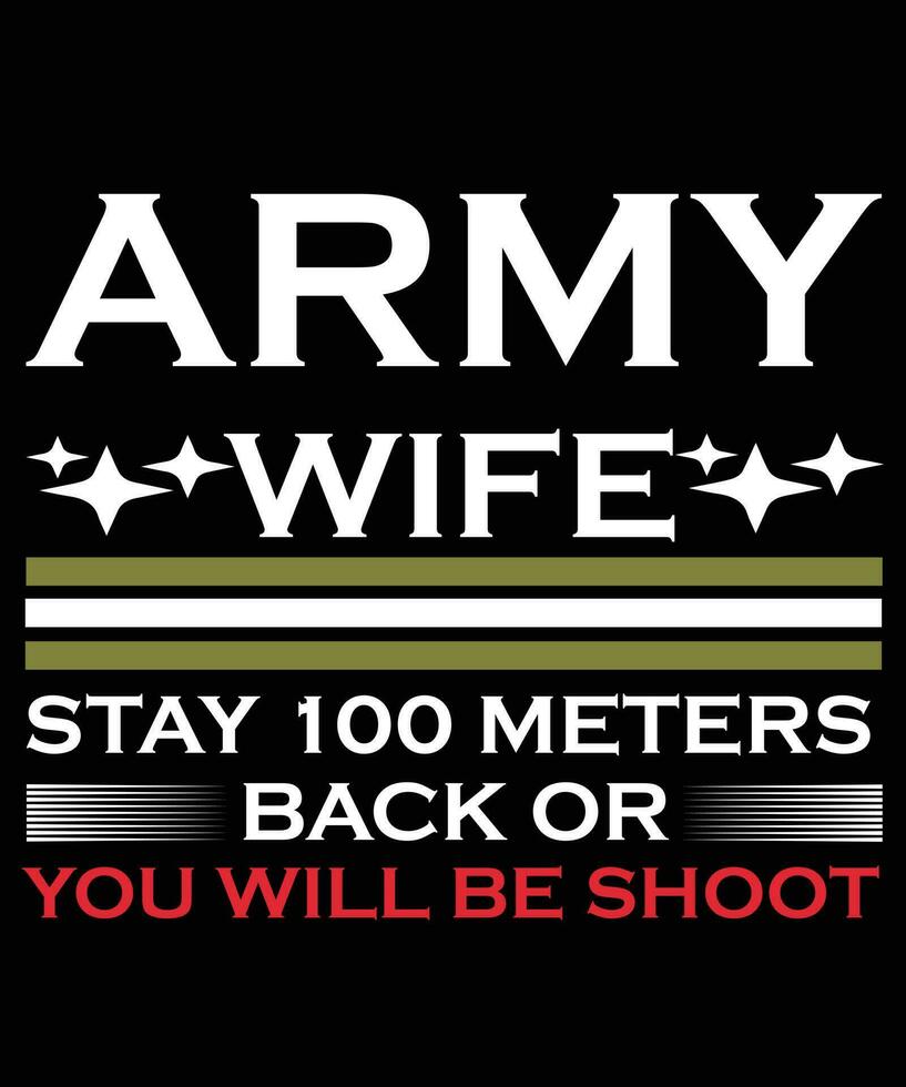 la femme de l'armée reste à 100 mètres en arrière ou vous tirerez sur la conception de t-shirt vecteur