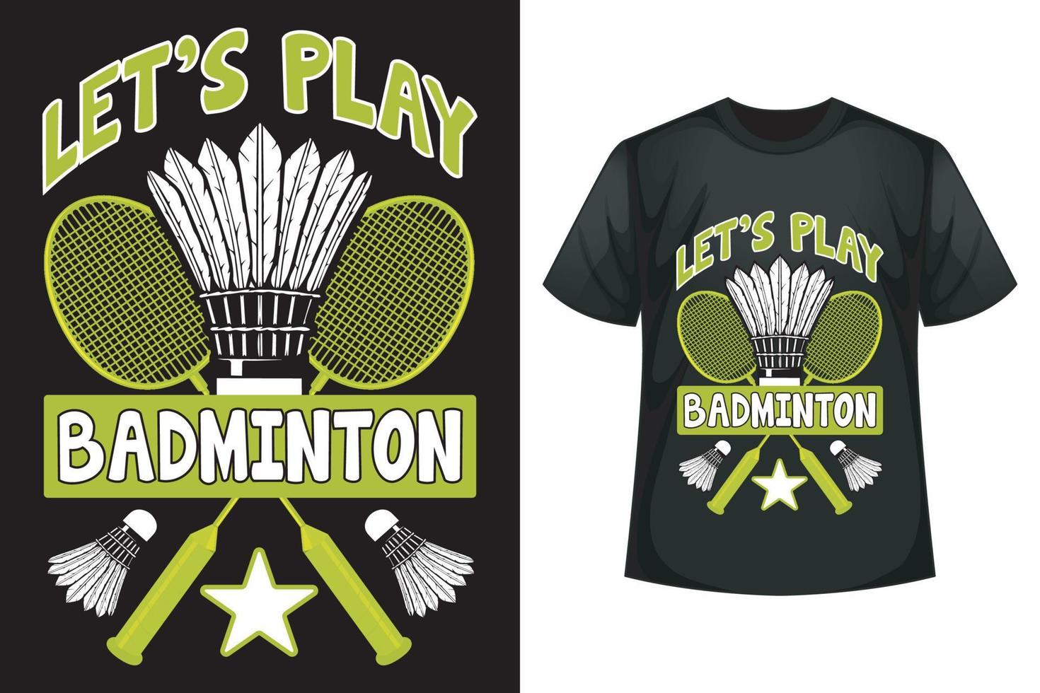 jouons au badminton - modèle de conception de t-shirt de badminton vecteur