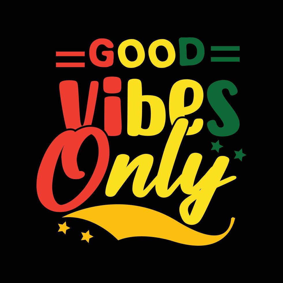 bonnes vibrations seulement conception de t-shirt. typographie de slogan pour t-shirt. cette conception peut être utilisée sur des t-shirts, des tasses, des sacs, des cartes postales et bien plus encore vecteur