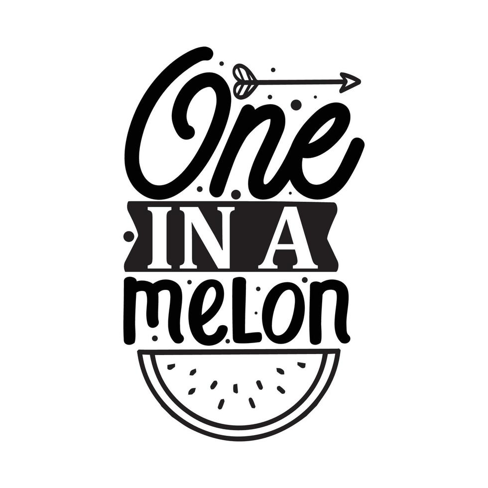 un dans une illustration vectorielle de melon avec des lettres dessinées à la main sur des impressions et des affiches de fond de texture. conception de craie calligraphique vecteur