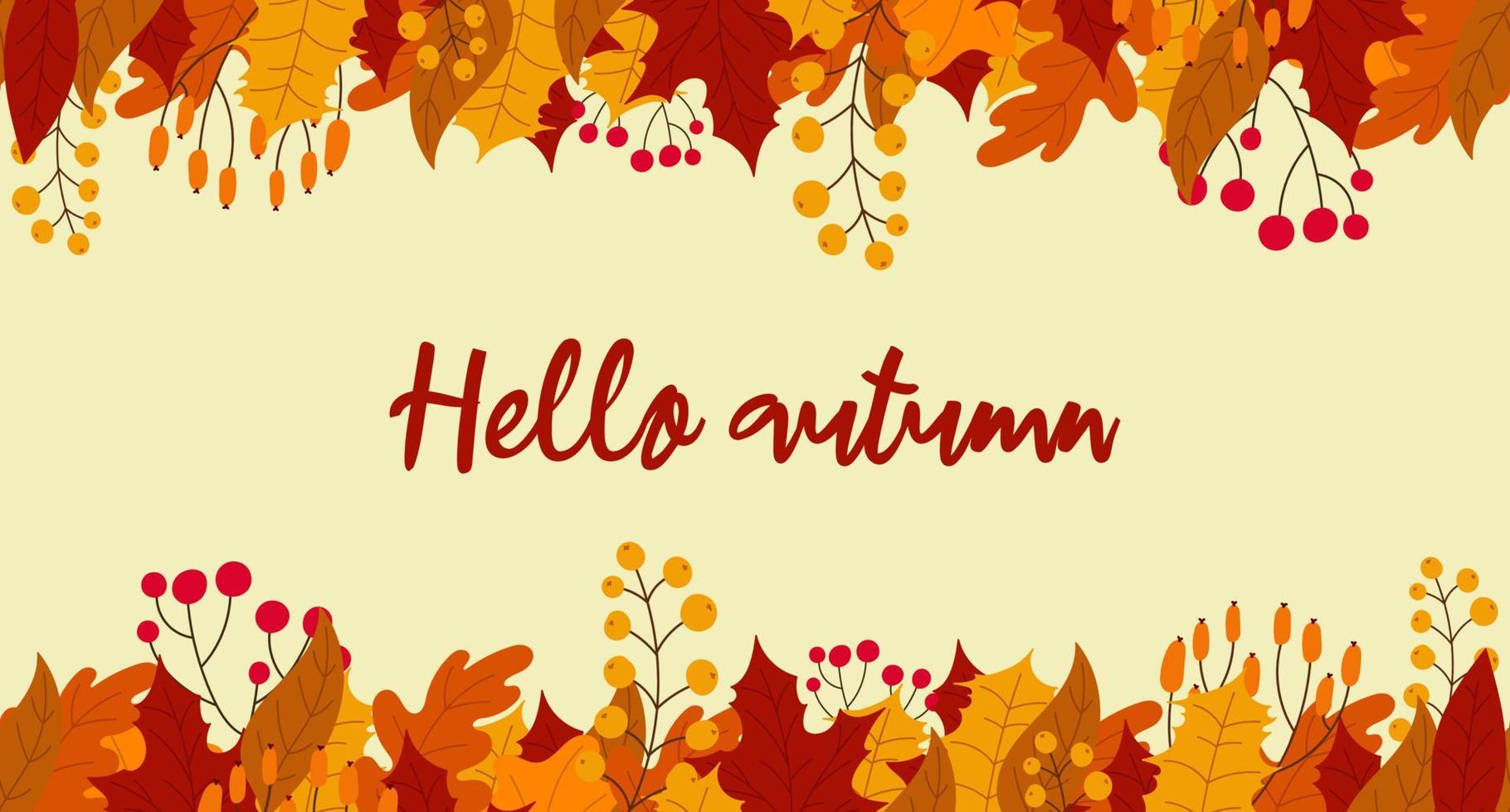 bonjour carte postale de lettrage d'automne. fond avec des feuilles et des baies à l'automne. bonjour bannière transparente d'automne avec des feuilles orange et rouges. illustration vectorielle vecteur