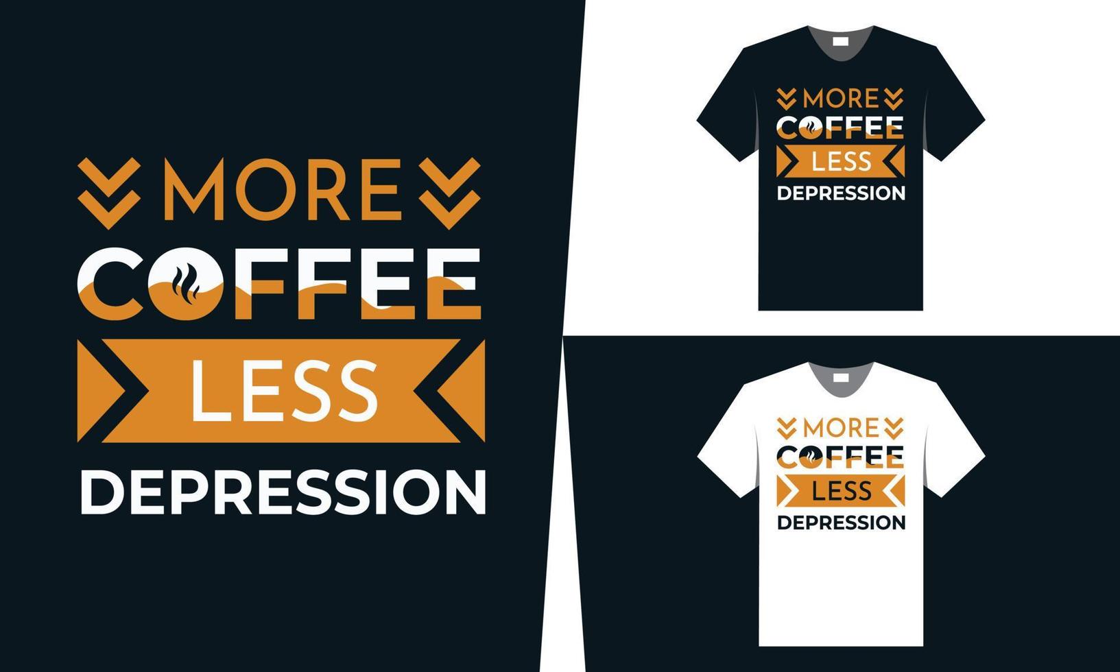 meilleure conception de t-shirt de café, conception de typographie pour les amateurs de café vecteur