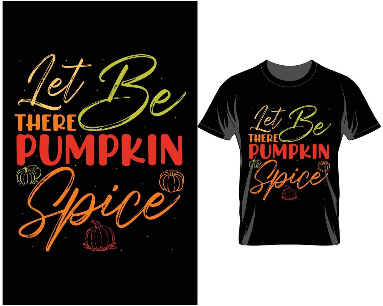 qu'il y ait citrouille automne thanksgiving t shirt design vecteur