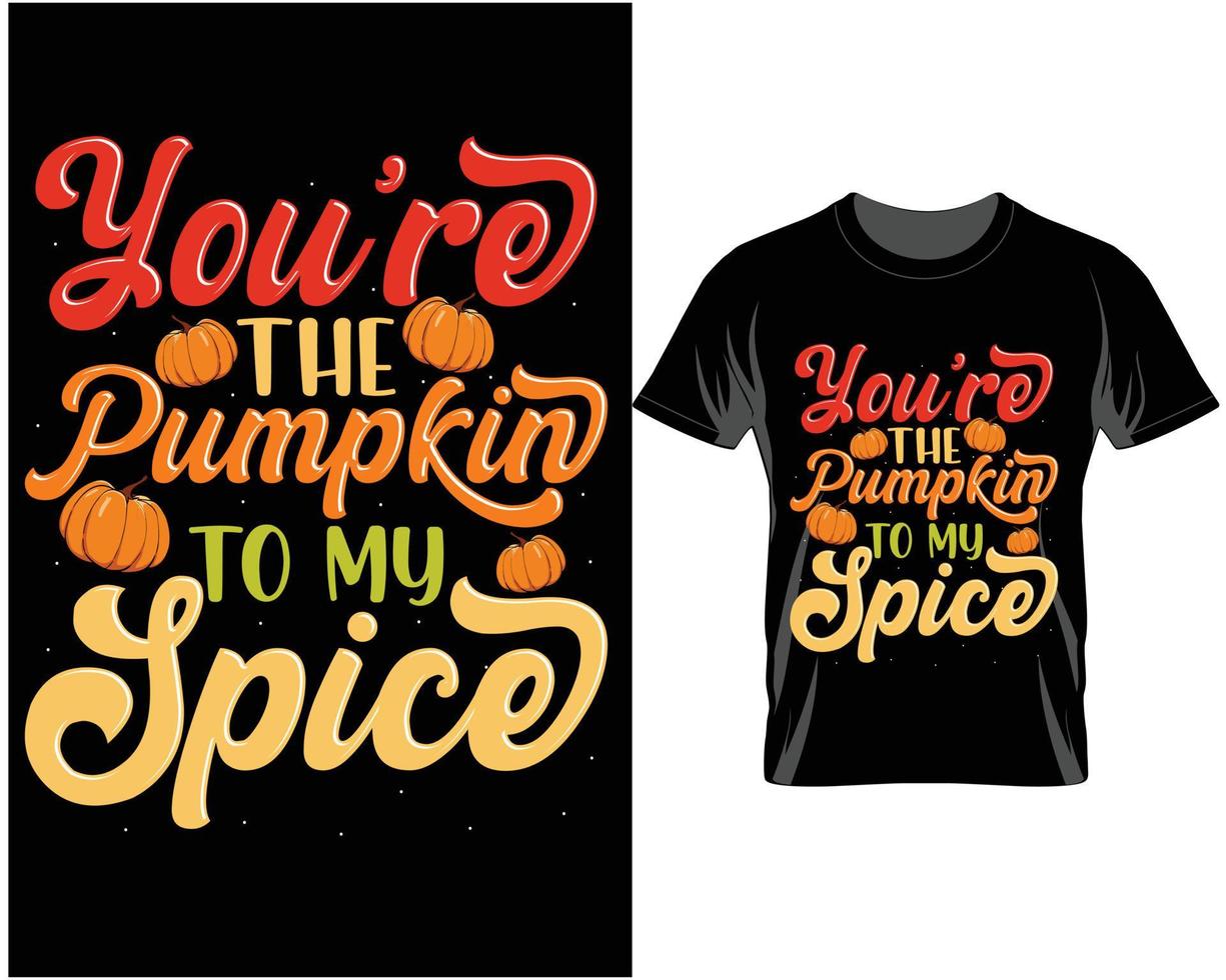 tu es la citrouille à mon épice automne thanksgiving t shirt design vecteur