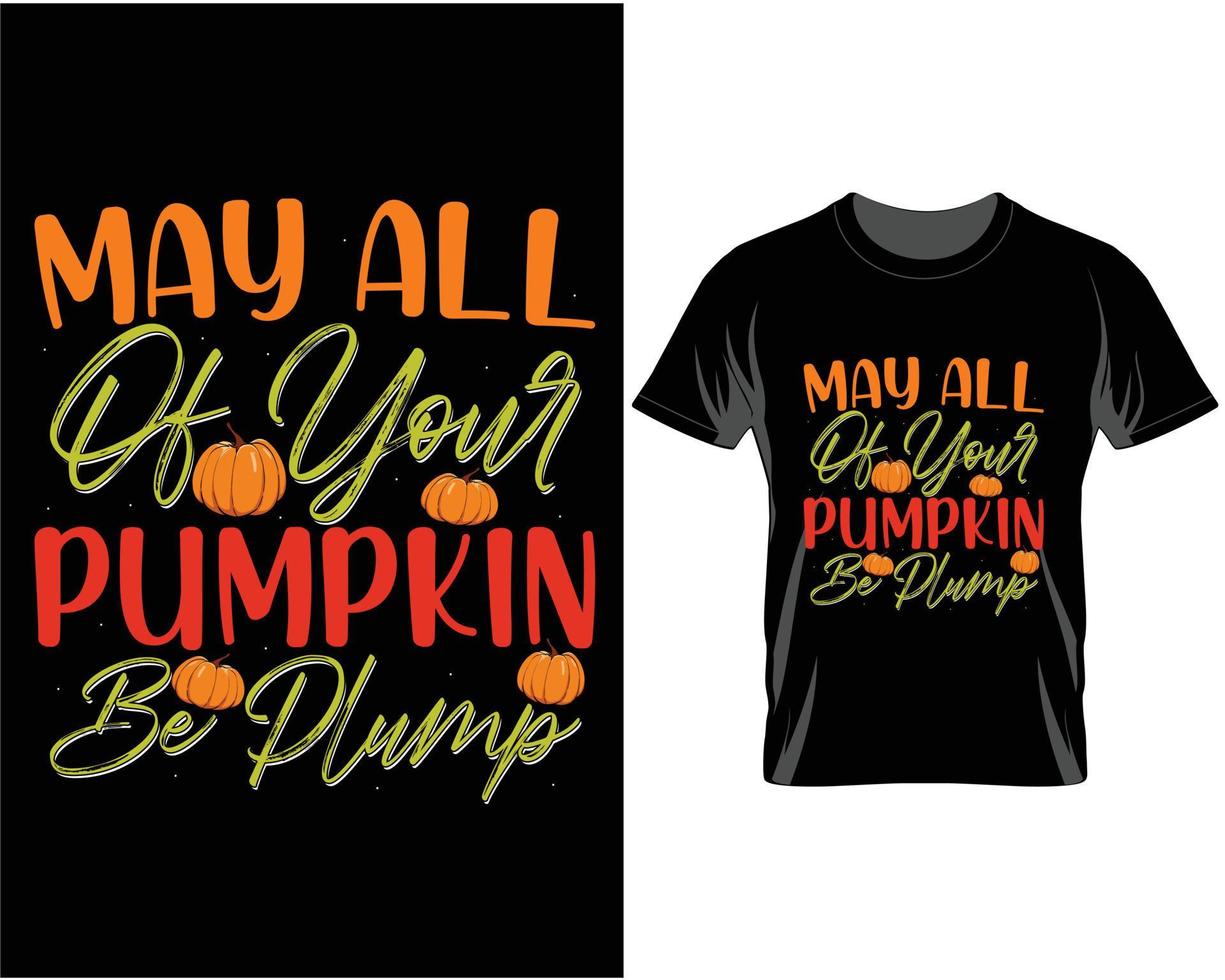 que toute votre citrouille soit prune automne thanksgiving t shirt design vecteur