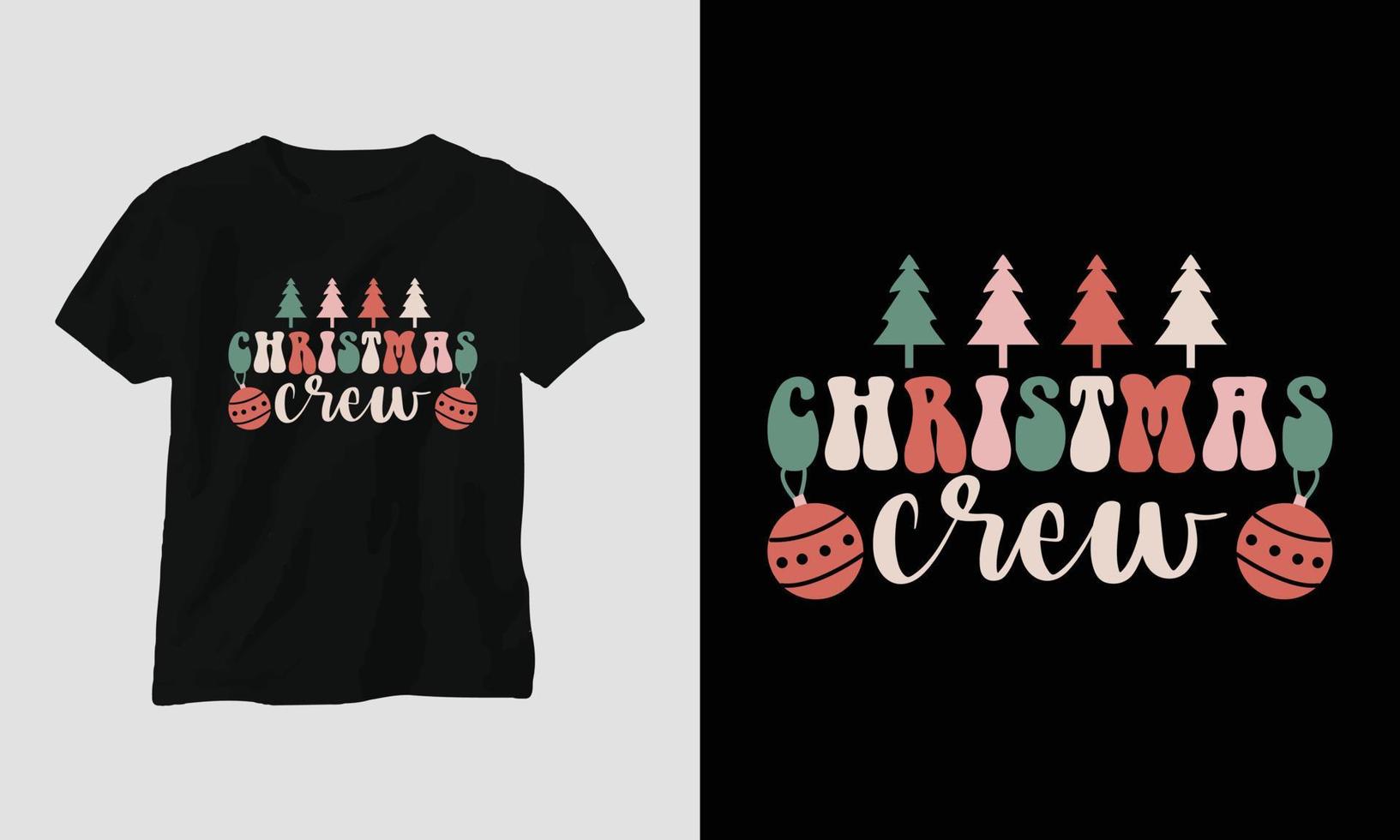 équipage de noël - conception de t-shirt et de vêtements rétro de noël groovy. vecteur