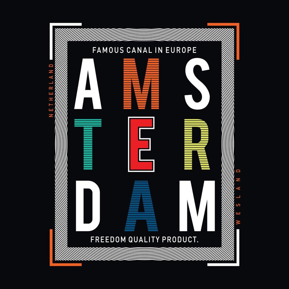 conception de t-shirt de typographie de la ville d'amsterdam, illustration vectorielle vecteur