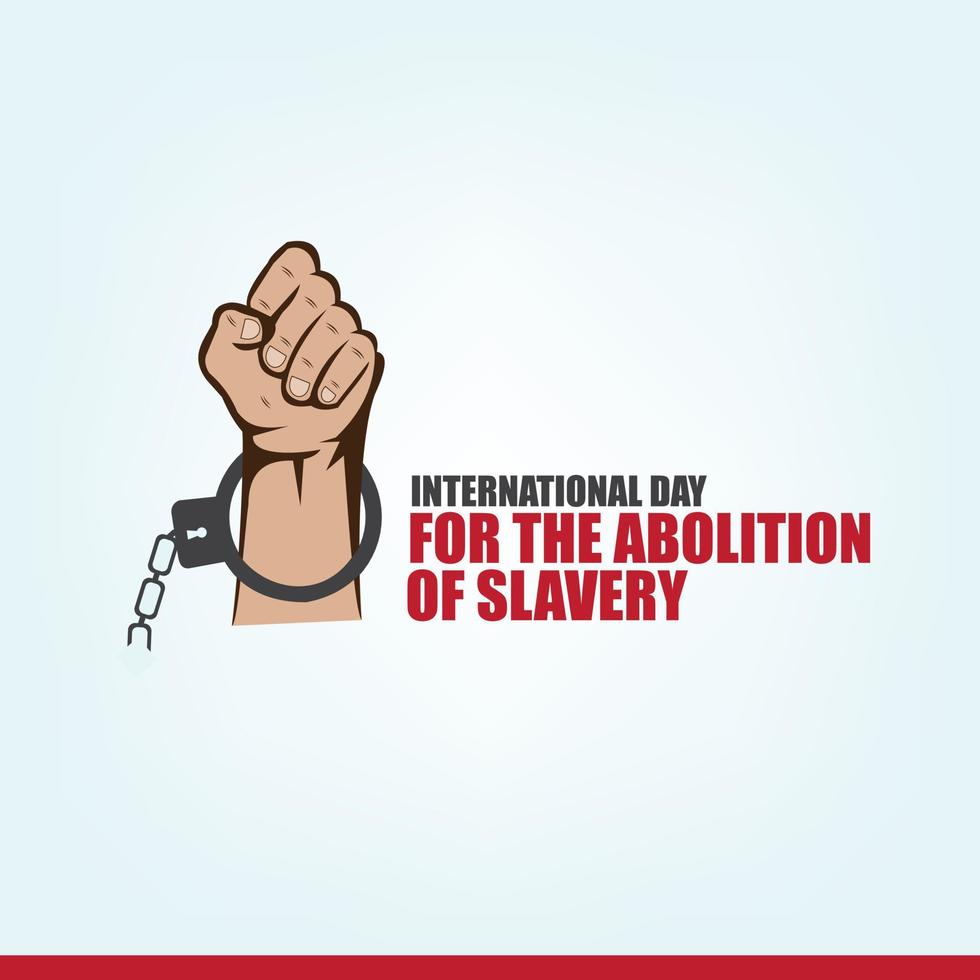 illustration vectorielle de la journée internationale pour l'abolition de l'esclavage. conception simple et élégante vecteur