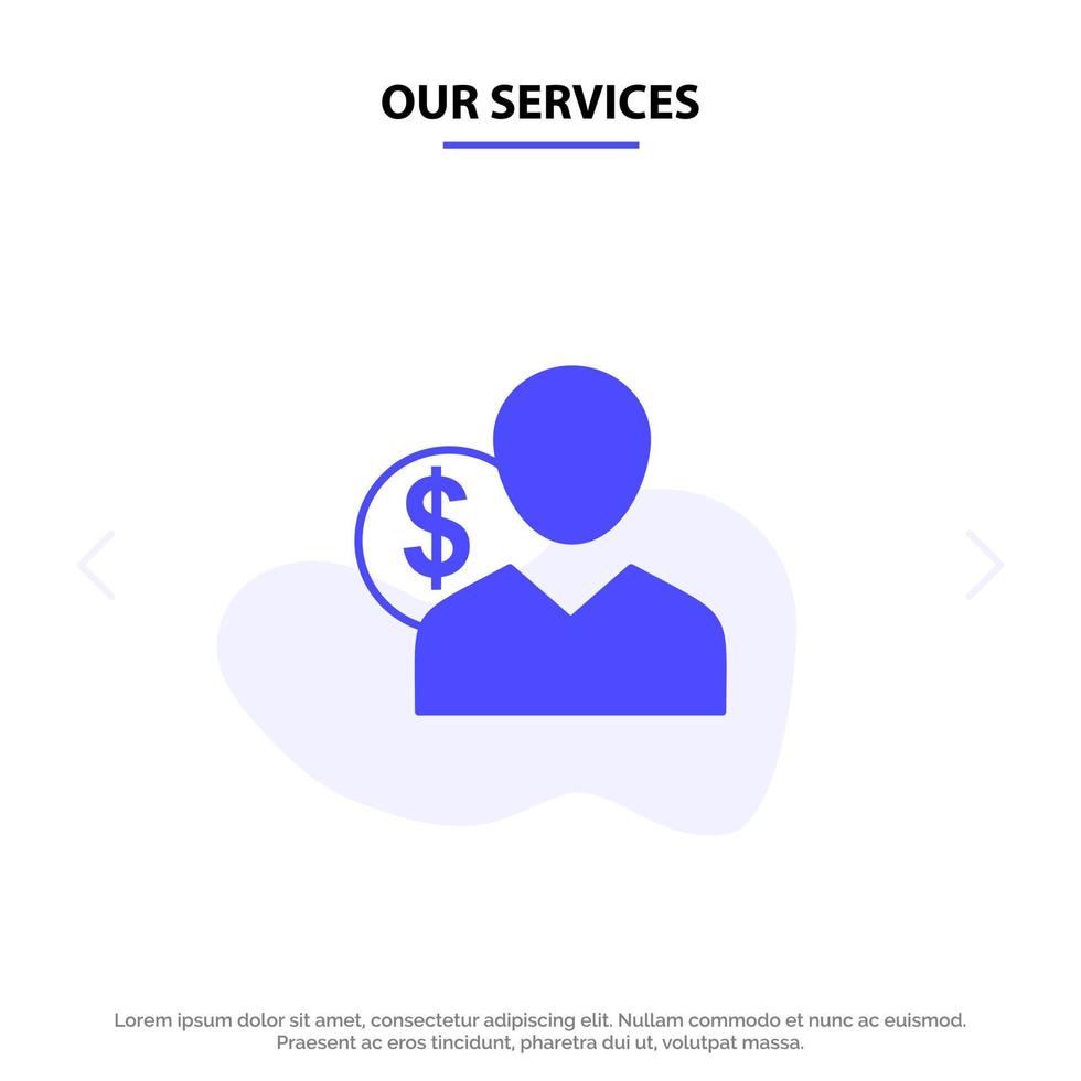 nos services client utilisateur coûts employé finance argent personne solide glyphe icône modèle de carte web vecteur