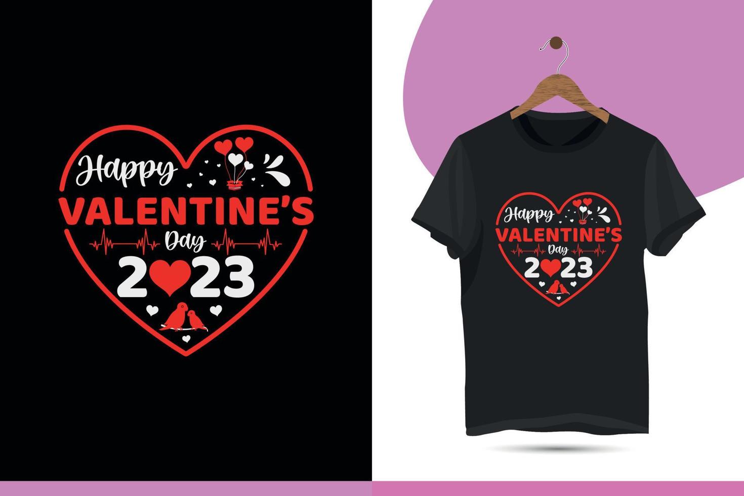 bonne saint valentin 2023 - modèle de conception de t-shirt de la saint valentin. conception de chemise de saint valentin avec amour, illustration d'art de ligne de coeur. vecteur