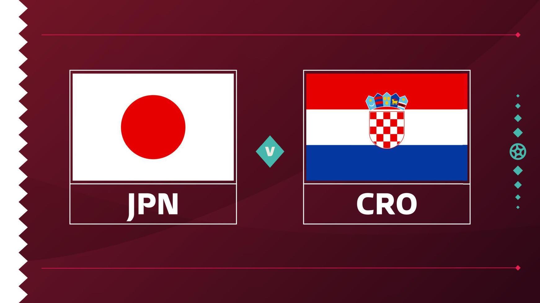 japon croatie séries éliminatoires de 16 matchs de football 2022. match de championnat du monde de football 2022 contre fond d'introduction des équipes, affiche de la compétition de championnat, illustration vectorielle vecteur