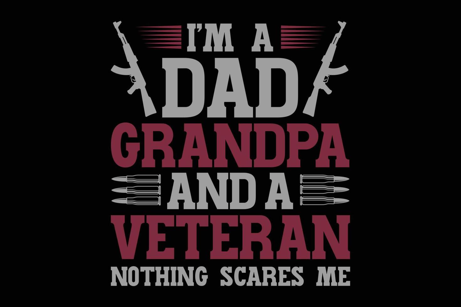 je suis un papa papy et un vétéran rien ne me fait peur modèle de t-shirt vecteur