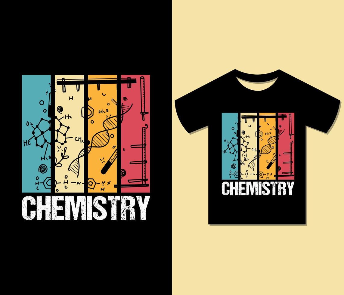 conception de tshirt de chimie. prêt à imprimer pour vêtements, affiches, illustrations. t-shirt moderne et tendance, art, vecteur de t-shirt inspirant, créatif et lettrage.