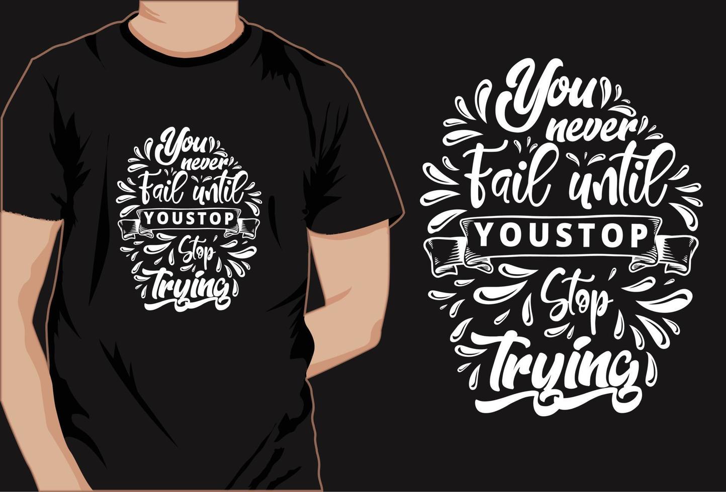 conception de t-shirt de motivation, t-shirt de typographie, t-shirt décoratif vecteur