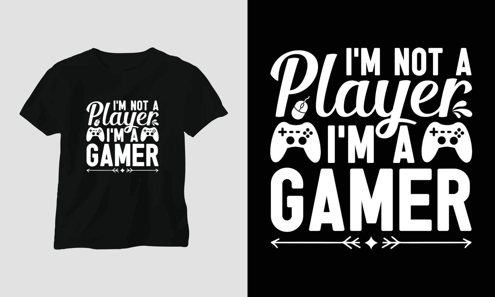 je ne suis pas un joueur je suis un joueur - gamer cite la conception de typographie de t-shirts et de vêtements vecteur