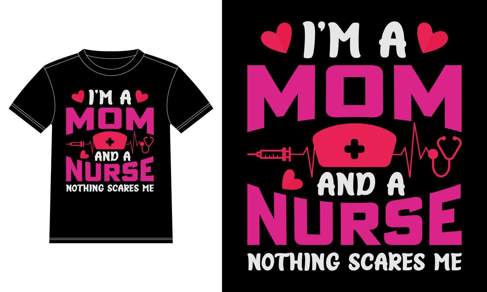 je suis une maman et une infirmière rien ne me fait peur - citations d'infirmière - t-shirt d'infirmière - modèle de conception graphique vectoriel, autocollant de fenêtre de voiture, pod, couverture, fond noir isolé vecteur