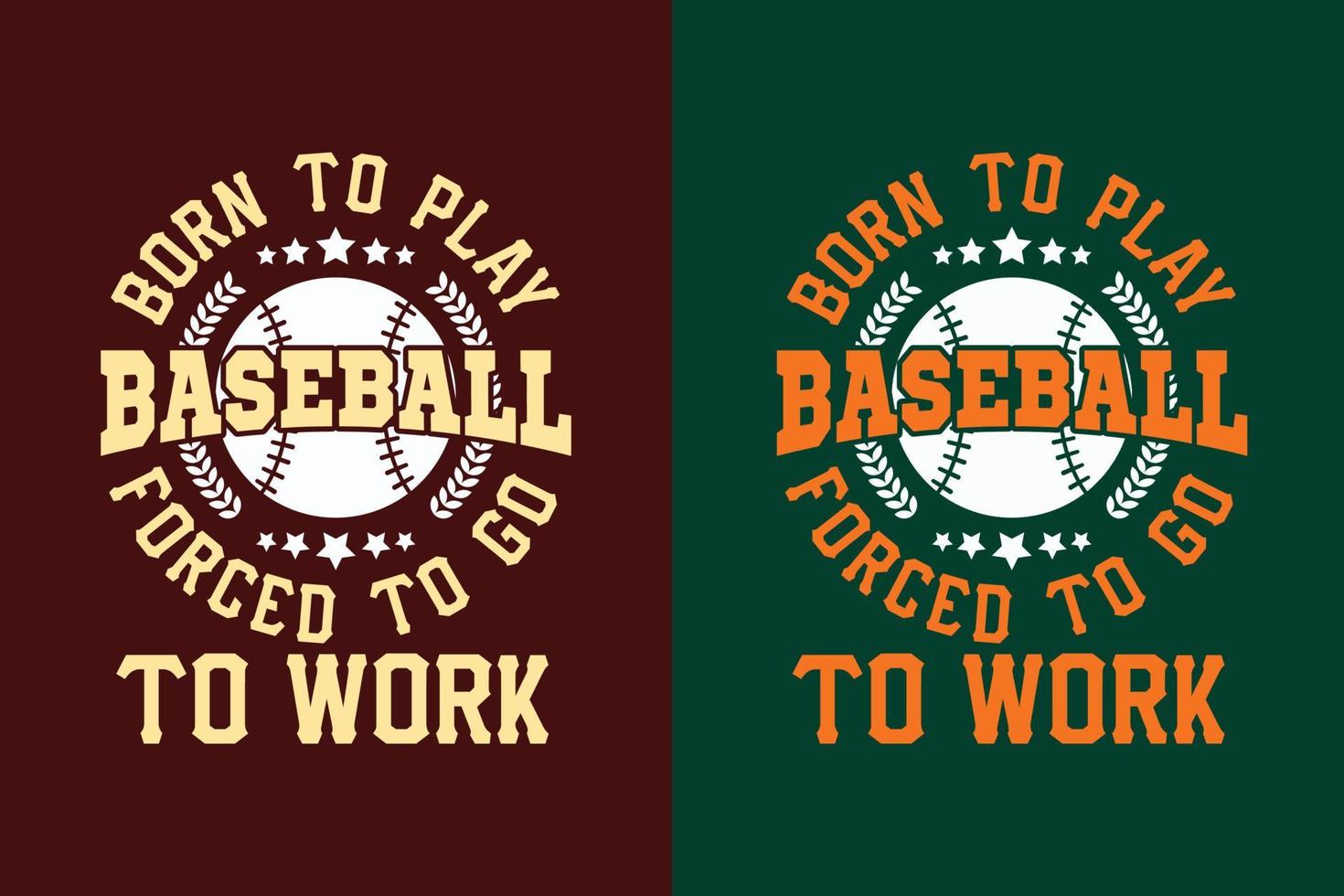 né pour jouer au baseball forcé d'aller au travail conception de t-shirt de baseball typographie vecteur