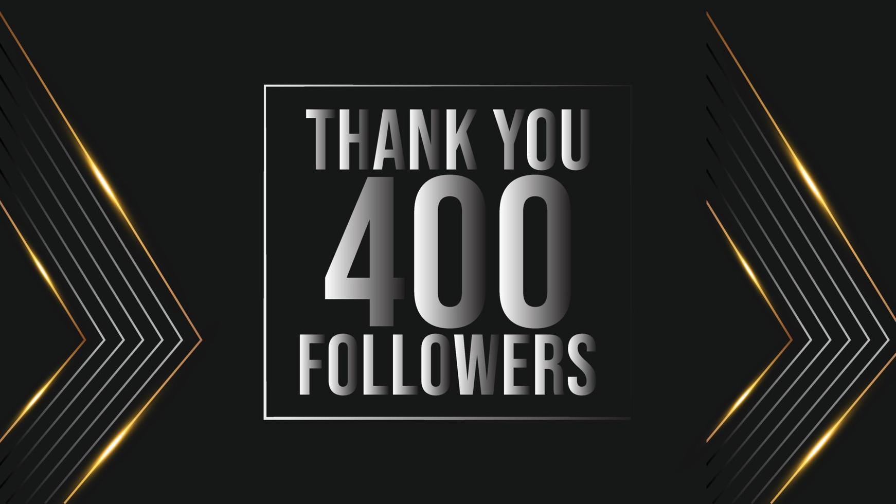 merci 400 followers bannière de modèle de félicitations. modèle de célébration de quatre cents abonnés 400 abonnés pour les médias sociaux vecteur