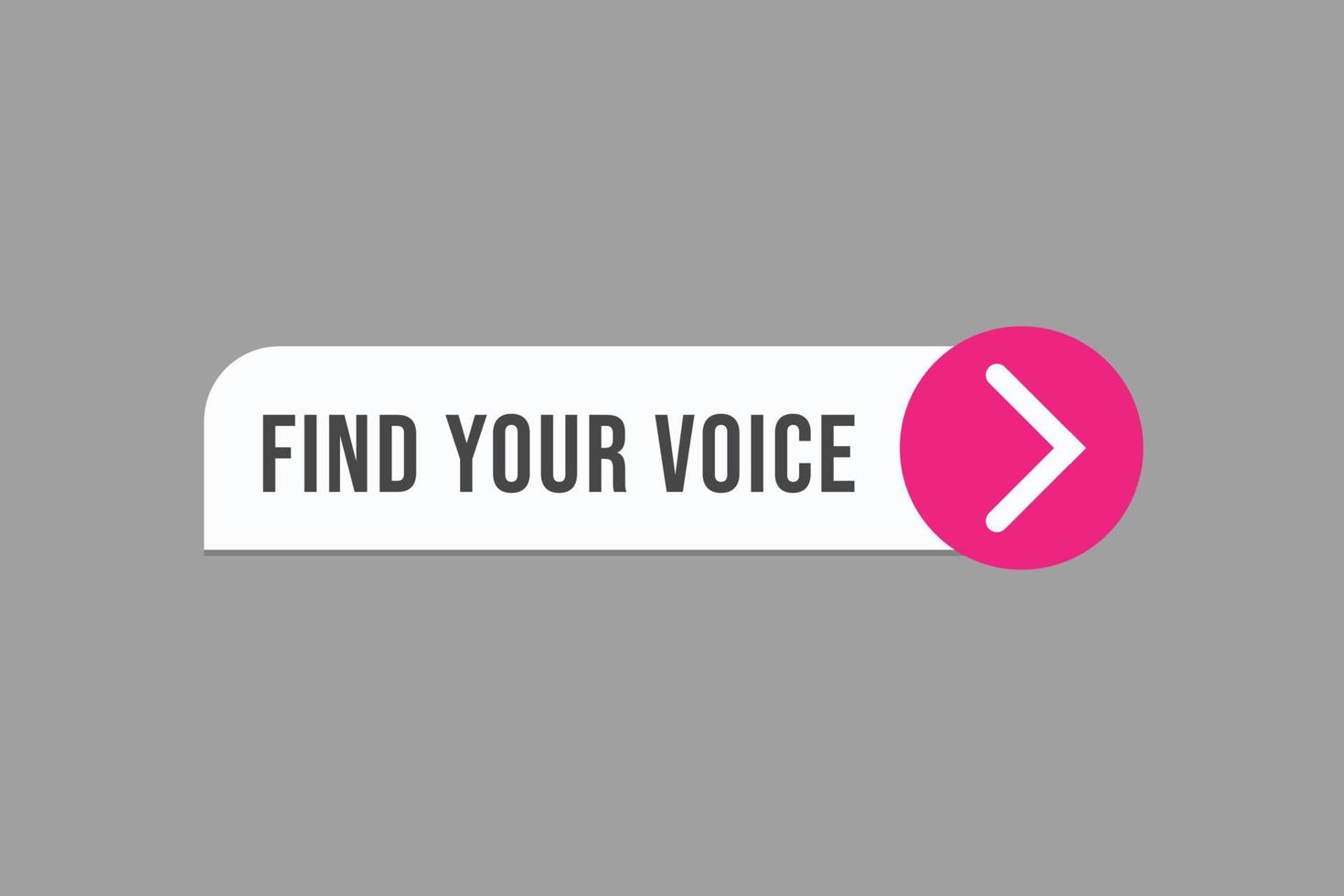 trouvez vos vecteurs de bouton vocal. inscrivez vous étiquette bulle trouver votre voix vecteur