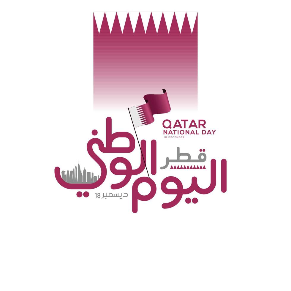 célébration de la fête nationale du qatar avec point de repère et drapeau en calligraphie arabe vecteur