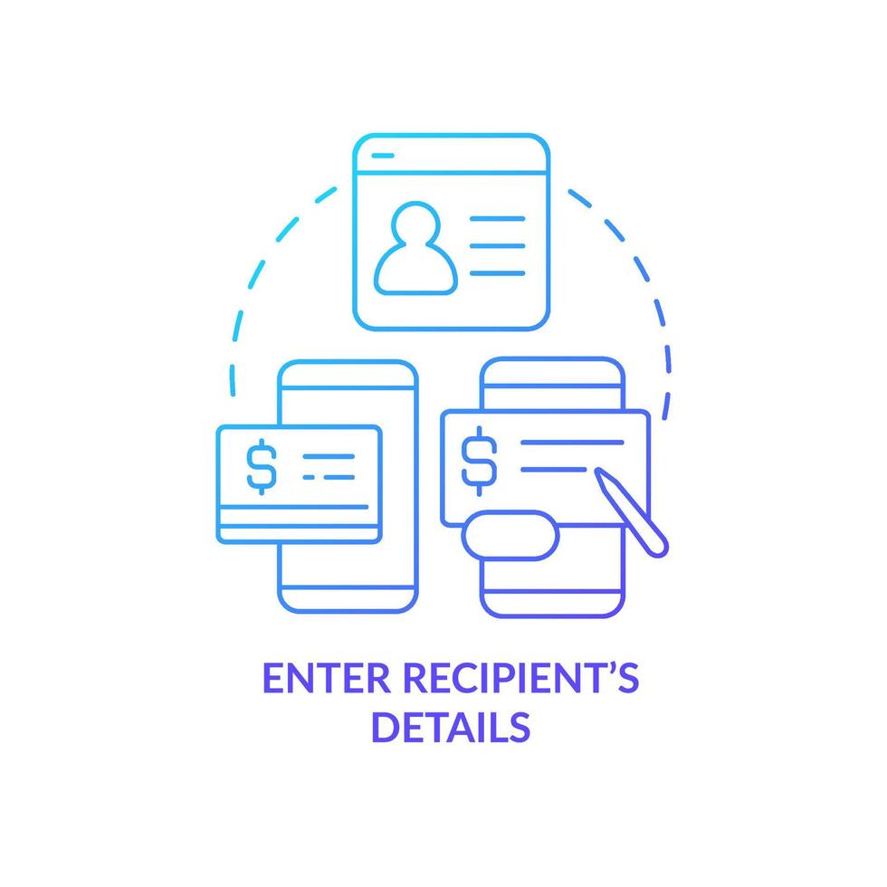 entrez l'icône de concept de dégradé bleu des informations sur le destinataire. application de services financiers. transférer de l'argent directement illustration de ligne mince idée abstraite. dessin de contour isolé. une myriade de polices pro-bold utilisées vecteur