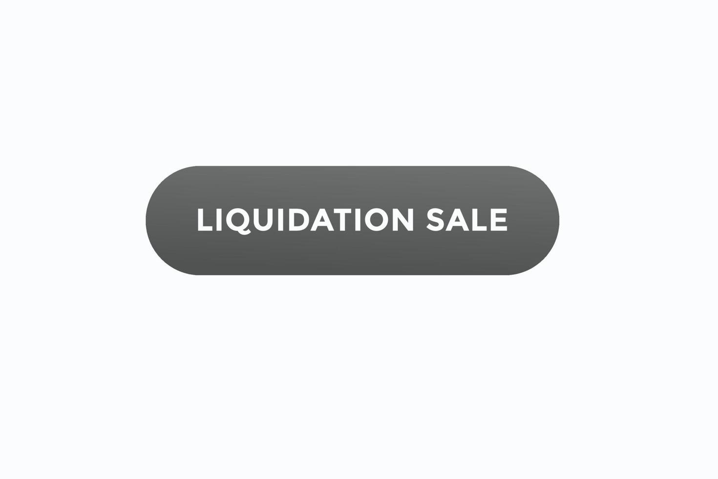 vecteurs de bouton de vente de liquidation. signe étiquette bulle vente liquidation vecteur