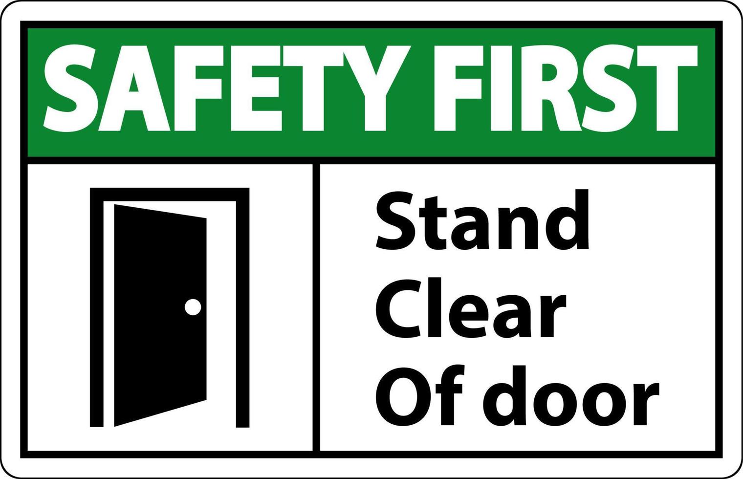 La sécurité d'abord se tenir à l'écart du symbole de la porte signe sur fond blanc vecteur