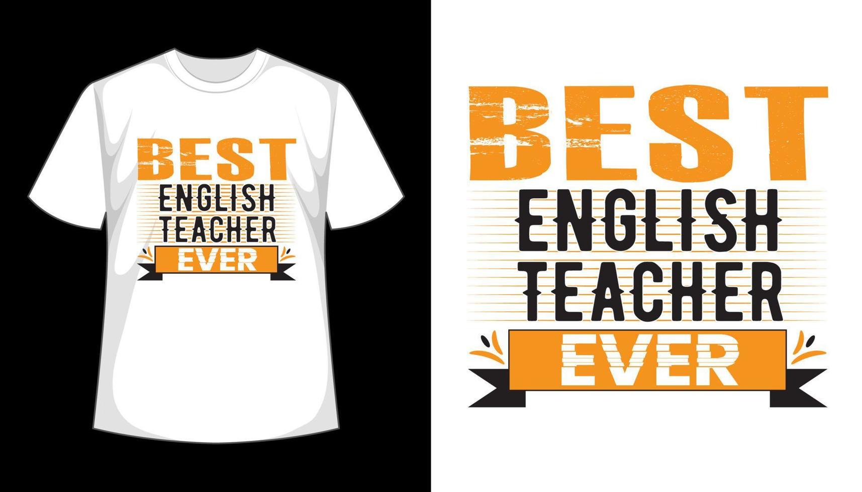 meilleure conception de tshirt de typographie de professeur d'anglais de tous les temps vecteur