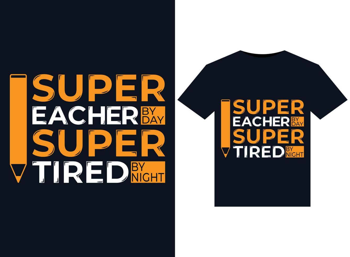 super professeur le jour super fatigué la nuit illustrations pour la conception de t-shirts prêts à imprimer vecteur