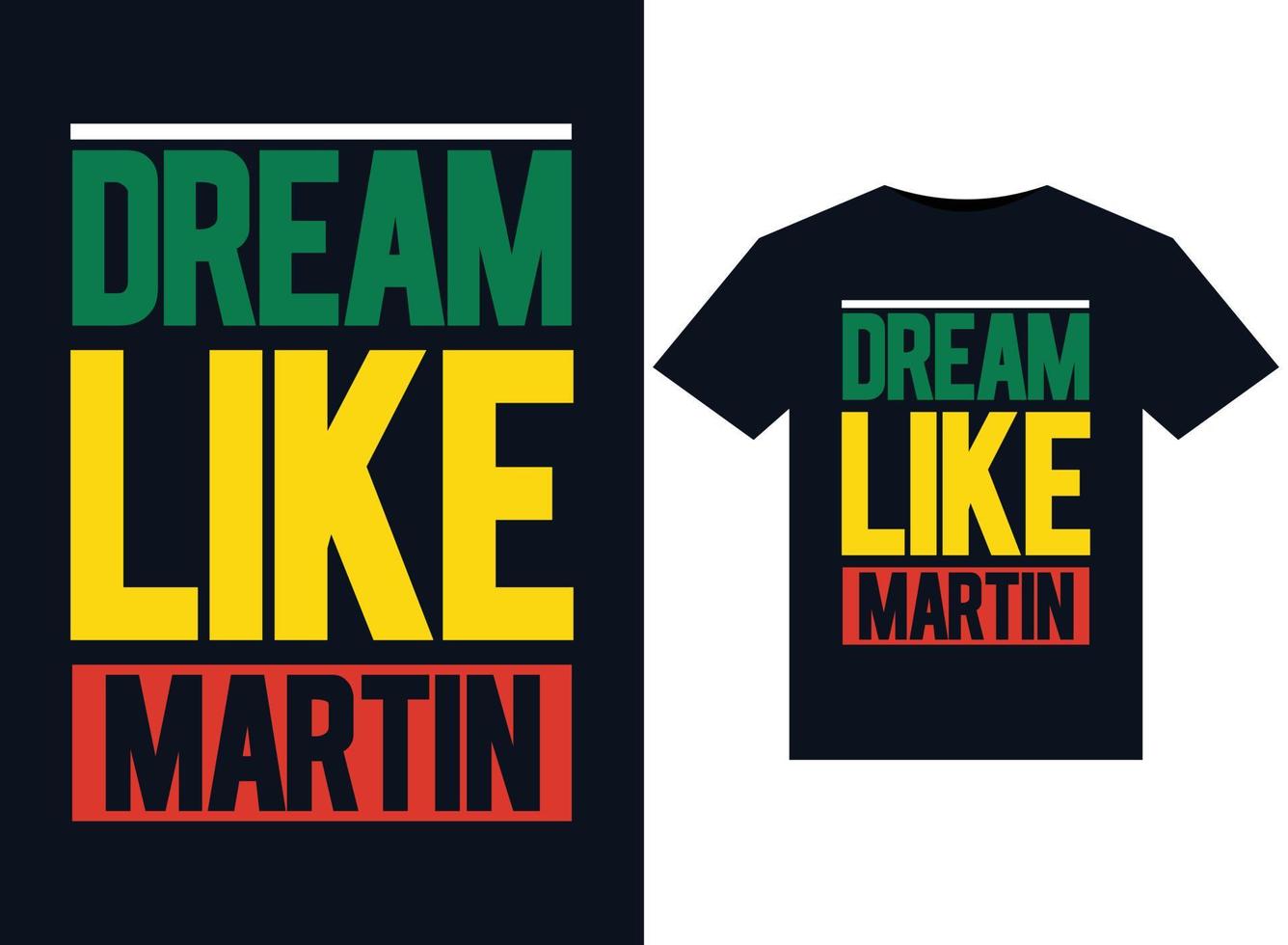 rêvez comme des illustrations de martin pour la conception de t-shirts prêts à imprimer vecteur