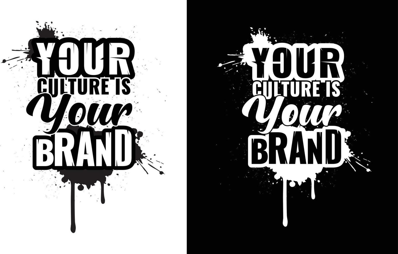 votre culture est votre marque. t-shirt marketing et design vectoriel. vecteur