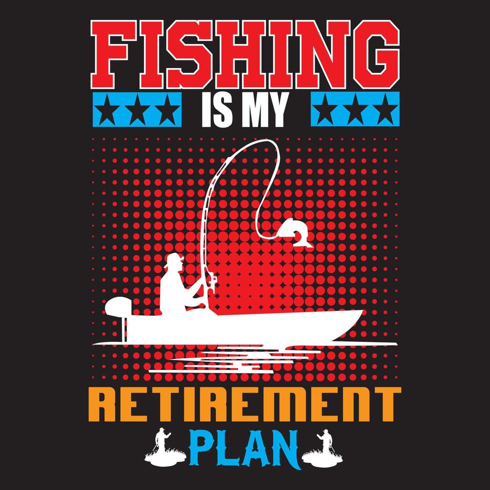 la pêche est mon plan de retraite vecteur