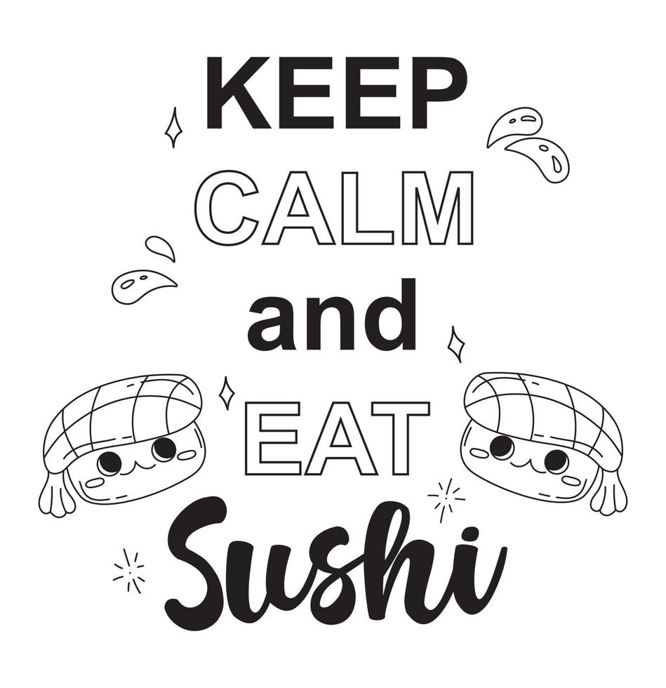 restez calme et mangez la phrase de lettrage de sushi. affiche de cuisine asiatique avec phrase de motivation et sushi doodle. vecteur