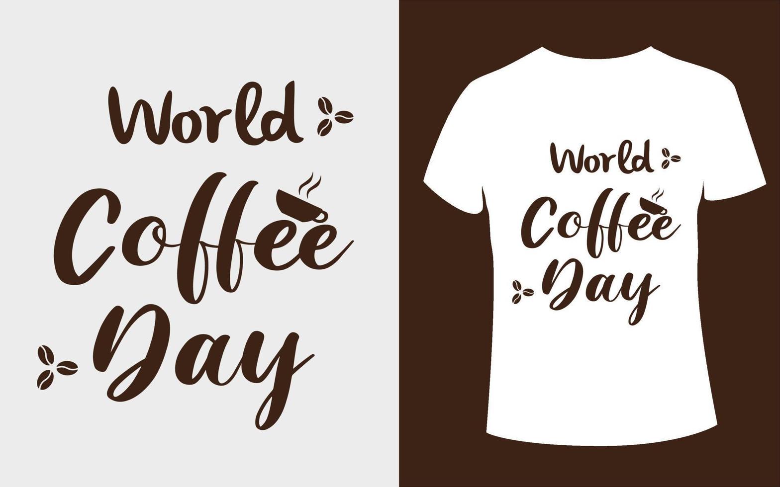 conception de t-shirt tasse à café ou journée mondiale du café avec vecteur de tasse à café