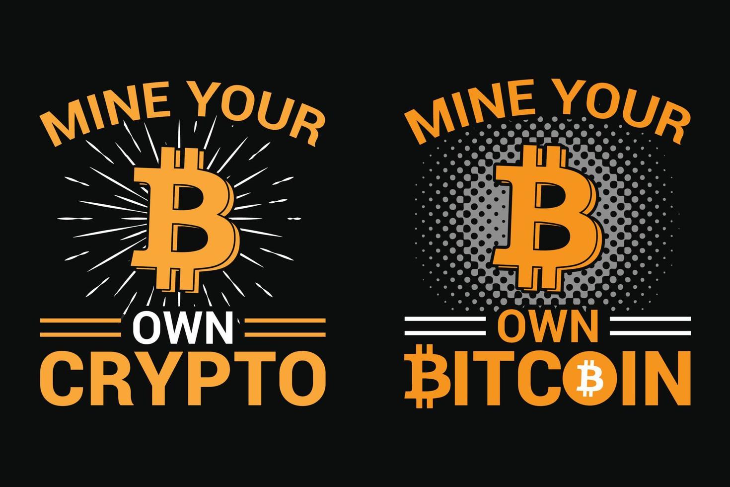 extrayez votre propre crypto, design bitcoin pour t-shirts, imprimés, modèles, logos, mug vecteur