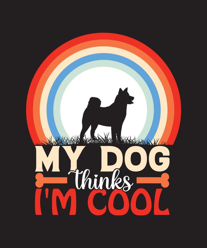 mes choses de chien je suis cool conception de tshirt vecteur