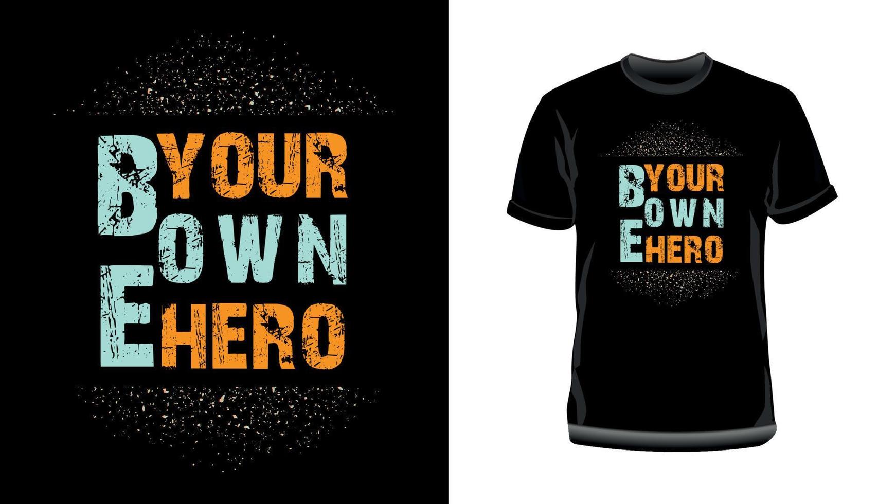soyez votre propre héros - conception de t-shirt de typographie motivante, citations inspirantes pour t-shirt de typographie. vecteur