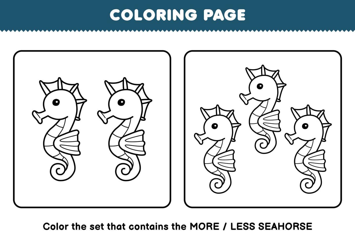 jeu d'éducation pour les enfants coloriage plus ou moins image de dessin animé mignon hippocampe dessin au trait ensemble feuille de travail sous-marine imprimable vecteur