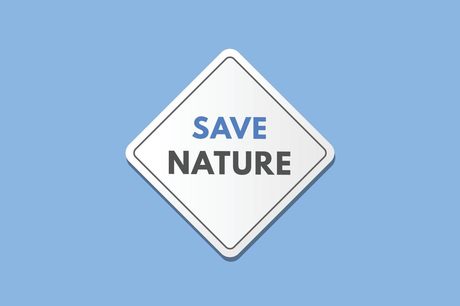 enregistrer le bouton de texte de la nature. sauver la nature signe icône étiquette autocollant web boutons vecteur