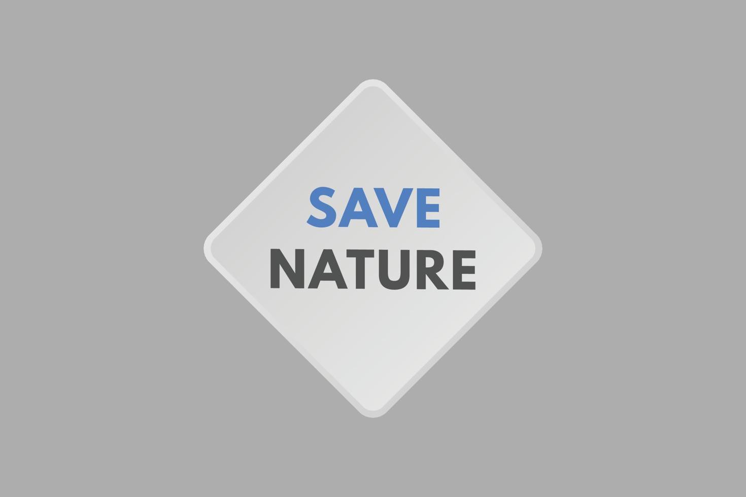 enregistrer le bouton de texte de la nature. sauver la nature signe icône étiquette autocollant web boutons vecteur