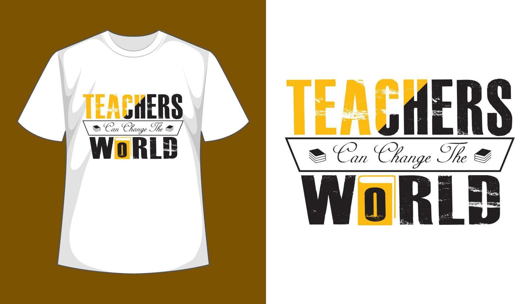 les enseignants peuvent changer le monde - conception de t-shirt vecteur