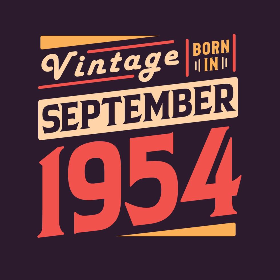 vintage né en septembre 1954. né en septembre 1954 rétro vintage anniversaire vecteur