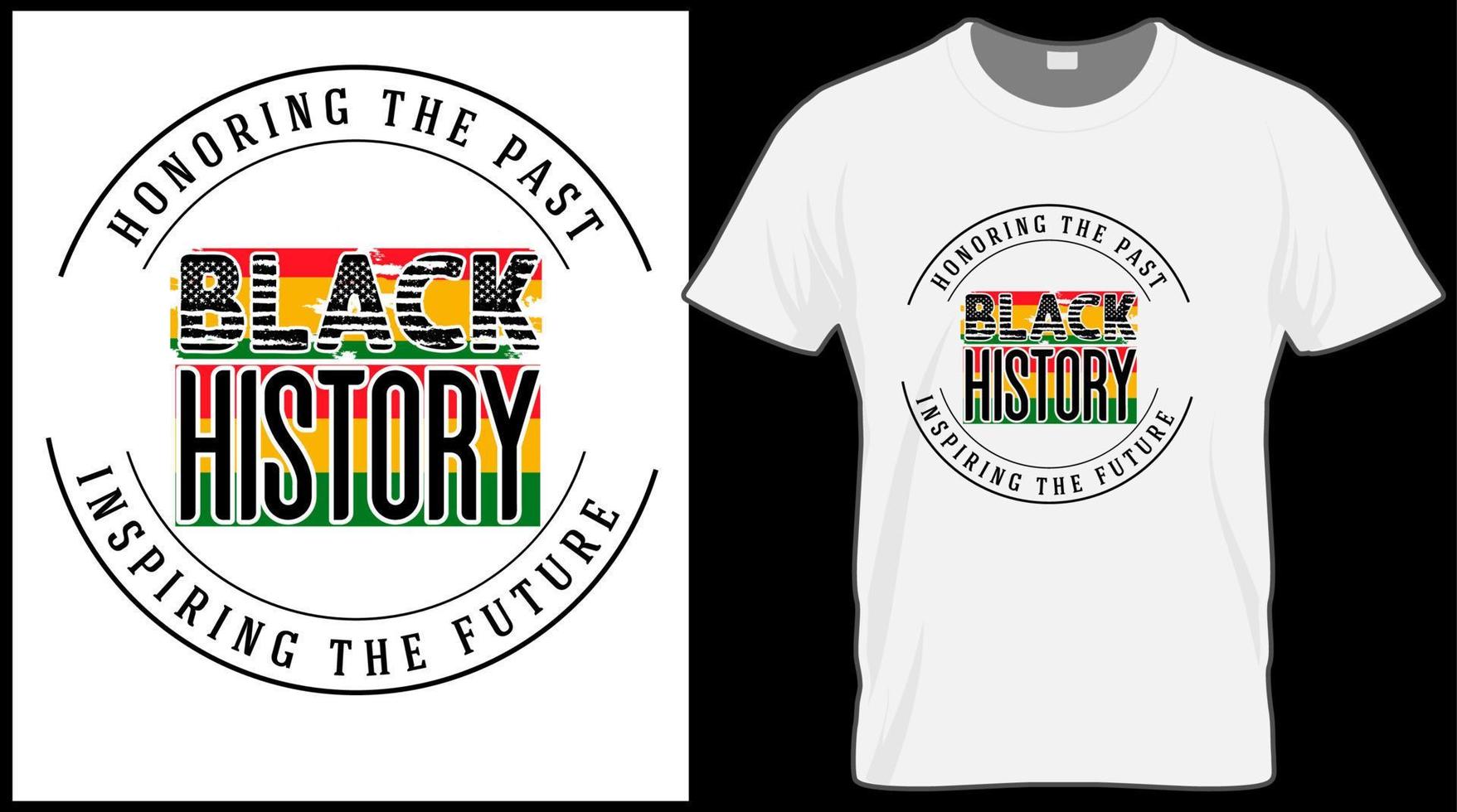 honorant l'histoire noire passée inspirant le futur t-shirt. graphique d'illustration vectorielle du mois de l'histoire des noirs. fond vert, rouge, jaune avec texte. célébrer la culture des peuples américains et africains. vecteur