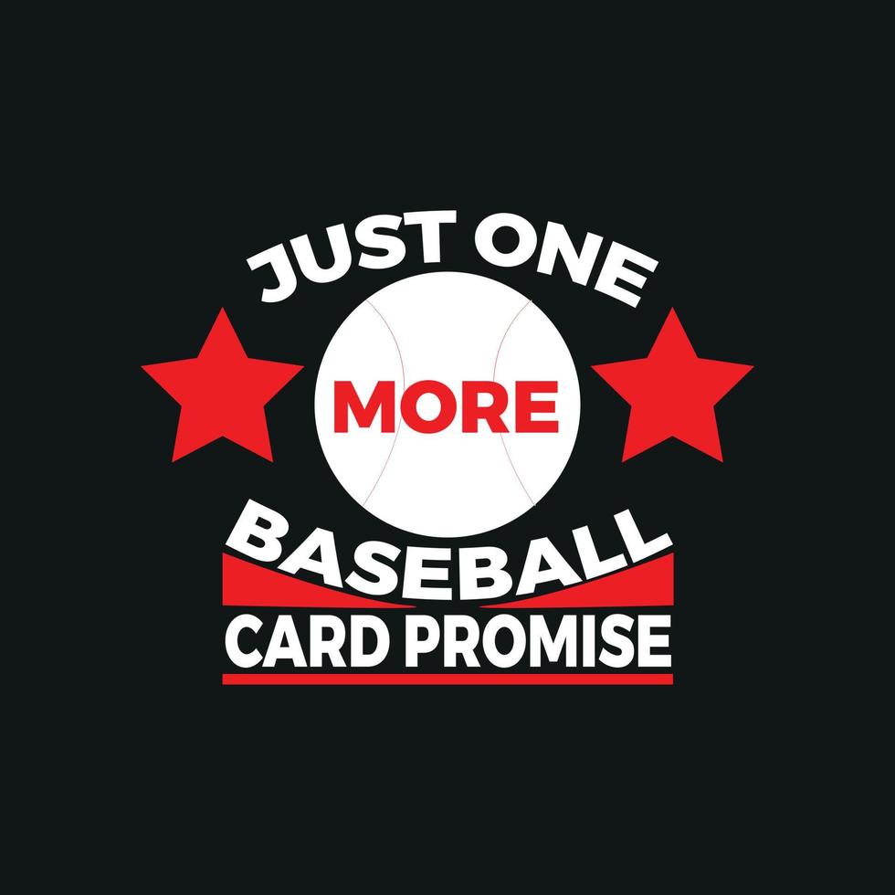 juste une autre conception de t-shirt de promesse de carte de baseball, affiche, impression, carte postale et autres utilisations vecteur