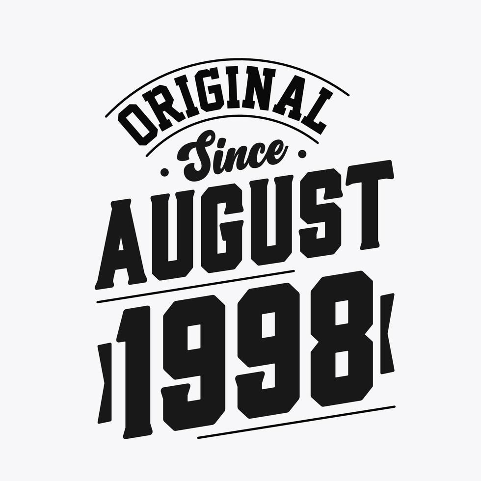 né en août 1998 anniversaire vintage rétro, original depuis août 1998 vecteur