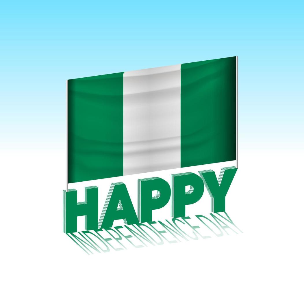 fête de l'indépendance du nigéria. drapeau nigérian simple et panneau d'affichage dans le ciel. modèle de lettrage 3d. message de conception de jour spécial prêt. vecteur