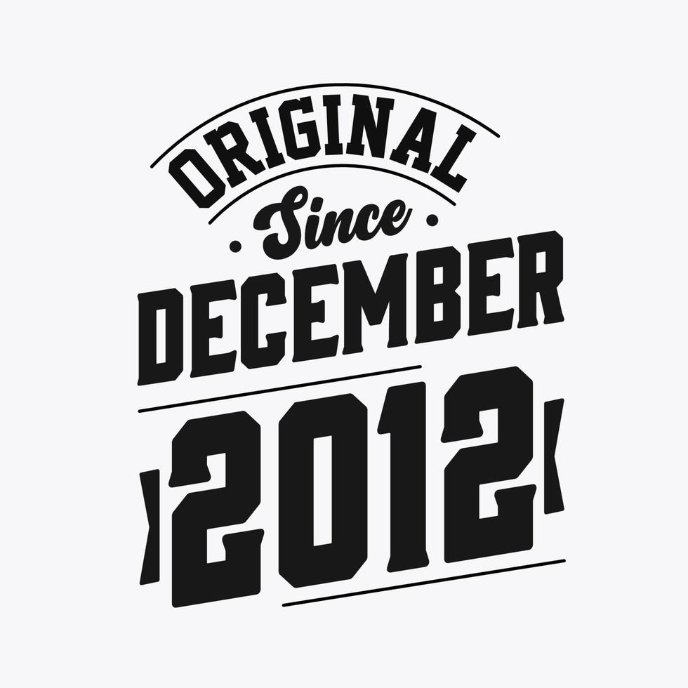 né en décembre 2012 anniversaire vintage rétro, original depuis décembre 2012 vecteur