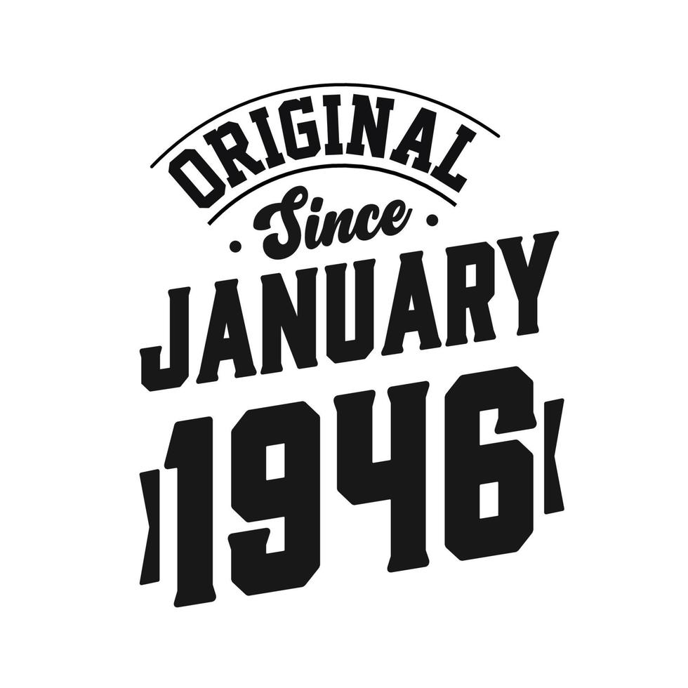 né en janvier 1946 anniversaire vintage rétro, original depuis janvier 1946 vecteur